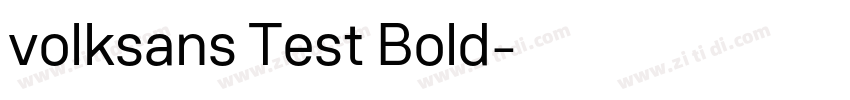 volksans Test Bold字体转换 volksans Test Bold字体转换
